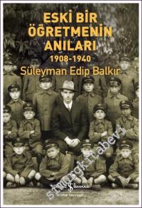 Eski Bir Öğretmenin Anıları 1908 - 1940 -        2022