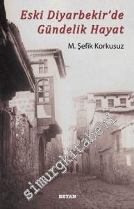 Eski Diyarbekir'de Gündelik Hayat -        2013