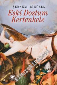 Eski Dostum Kertenkele -