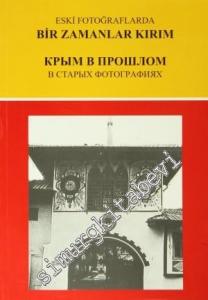 Eski Fotoğraflarda Bir Zamanlar Kırım -
