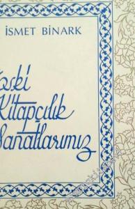 Eski Kitapçılık Sanatlarımız  -