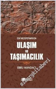 Eski Mezopotamya'da Ulaşım ve Taşımacılık -        2022