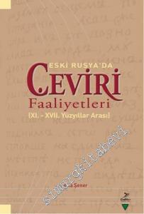 Eski Rusya'da Çeviri Faaliyetleri - 11. ve 17. Yüzyıllar Arası -