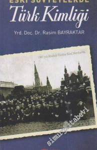 Eski Sovyetlerde Türk Kimliği -        2013