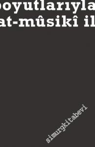 Divan'dan Nağmeler Farklı Boyutlarıyla Edebiyat - Musiki İlişkileri : Eski Türk Edebiyatı Çalışmaları 14 -        2019