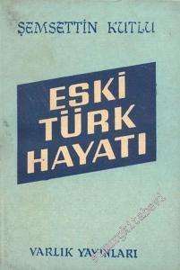 Eski Türk Hayatı -        1958