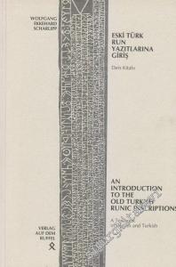 Eski Türk Run Yazıtlarına Giriş: Introduction to the Old Turkish Runic Inscriptions : Textbook in English And Turkish -