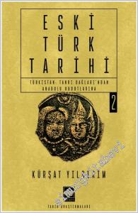 Eski Türk Tarihi 2 - Türkistan: Tanrı Dağları'ndan Anadolu Hudutlarına -        2025