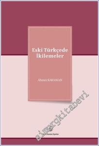 Eski Türkçede İkilemeler -        2022
