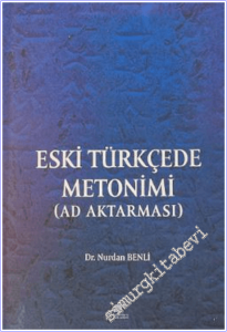 Eski Türkçede Metonimi : Ad Aktarması -        2026