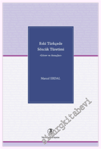 Eski Türkçede Sözcük Türetimi - Görev ve Amaçları -         2026