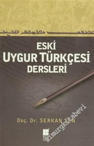 Eski Uygur Türkçesi Dersleri -