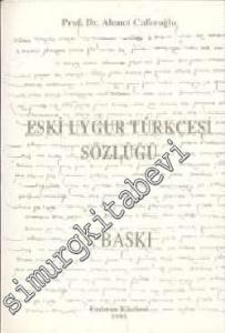 Eski Uygur Türkçesi Sözlüğü -        1993