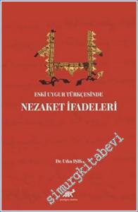 Eski Uygur Türkçesinde Nezaket İfadeleri -        2023