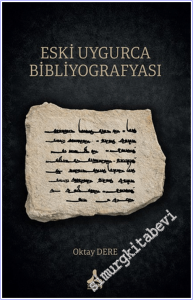 Eski Uygurca Bibliyografyası -        2026