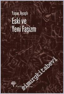 Eski ve Yeni Faşizm -        2023
