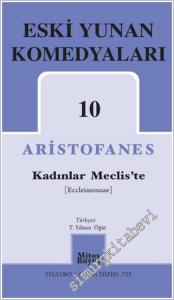 Eski Yunan Komedyaları 10 - Kadınlar Meclis'te -        2025