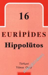 Eski Yunan Tragedyaları 16: Hippolütos -