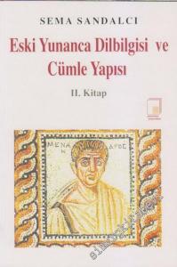 Eski Yunanca Dilbilgisi ve Cümle Yapısı, 2. Kitap -