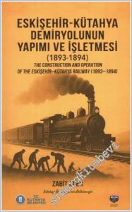 Eskişehir - Kütahya Demiryolunun Yapımı ve İşletmesi (1893-1894) -        2025