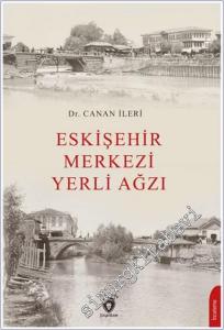 Eskişehir Merkezi Yerli Ağzı -        2024