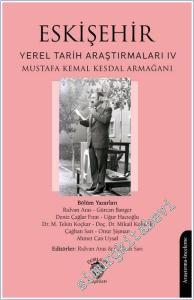 Eskişehir Yerel Tarih Araştırmaları IV: Mustafa Kemal Kesdal Armağanı -        2025