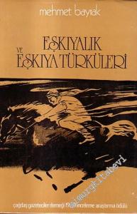 Eşkıyalık ve Eşkıya Türküleri - İnceleme Antoloji -        1985