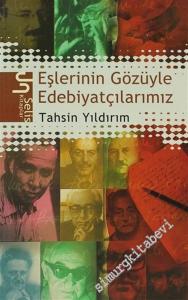 Eşlerinin Gözüyle Edebiyatçılarımız -