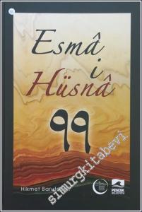Esma-i Hüsna 99 = The Neautiful Names 99 -