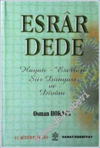 Esrar Dede: Hayatı Eserleri Şiir Dünyası ve Divanı -        1998