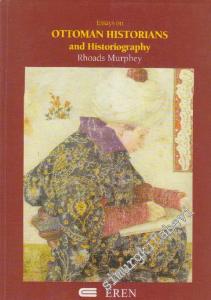 Essays on Ottoman Historians and Historiography -