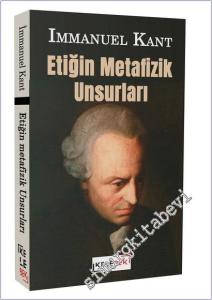 Etiğin Metafizik Unsurları -        2025