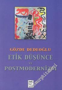 Etik Düşünce ve Postmodernizm -        2004