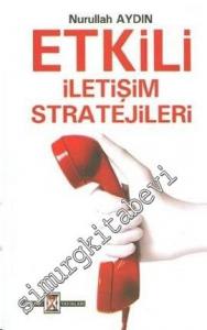 Etkili İletişim Stratejileri -