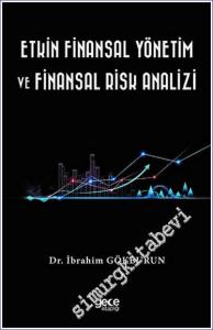 Etkin Finansal Yönetim ve Finansal Risk Analizi -        2023