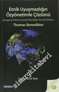 Etnik Uyuşmazlığın Özyönetimle Çözümü: Avrupa ve Güney Asya'da Özerkliğin Kısa Bir Rehberi -        2013