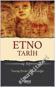 Etno Tarih : Üç Köy -        2017