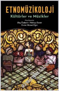 Etnomüzikoloji: Kültürler ve Müzikler -        2022