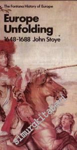 Europe Unfolding 1648 - 1688 -