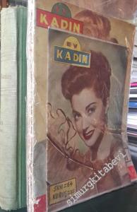 Ev Kadın: 15 Günde Bir Çıkan Kadın ve Ev Dergisi : Sayı 21 (10 Aralık 1946 ) ila - 64 (Haziran 1950 ) Arası  28 dergi + 64 Sayfa Cumhuriyet Özel Sayısı -