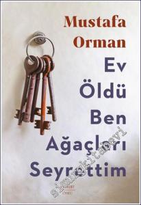 Ev Öldü Ben Ağaçları Seyrettim  -        2024