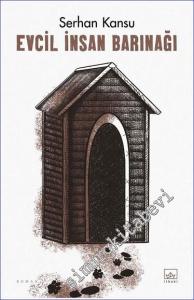 Evcil İnsan Barınağı -        2023