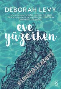 Eve Yüzerken -