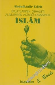 Evlatlarının Cehaleti Alimlerinin Acizliği Karşısında İslam -