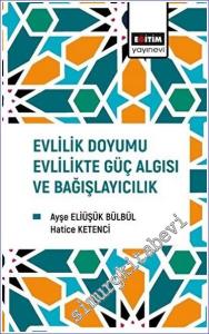 Evlilik Doyumu Evlilikte Güç Algısı ve Bağışlayıcılık -        2023