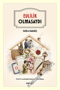 Evlilik Olmasaydı -