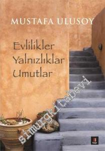 Evlilikler, Yalnızlıklar, Umutlar   -        2023