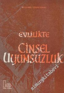 Evlilikte Cinsel Uyumsuzluk : Bir Kısa Psikolojik Tedavi Alanı -