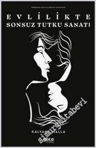 Evlilikte Sonsuz Tutku Sanatı : Doğudan Batıya Erotik Metinler -        2025