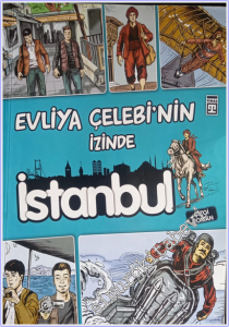 Evliya Çelebi'nin İzinde İstanbul -